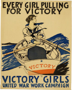 WWI Poster showing a woman rowing a boat, with legend Every Girl Pulling for Victory: United War Work Campaign