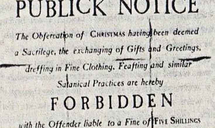 A public notice that any feasting, gift exhchanging and dressing up were banned in the colony of Massachusetts Bay, subject to a fine of 5 shillings.